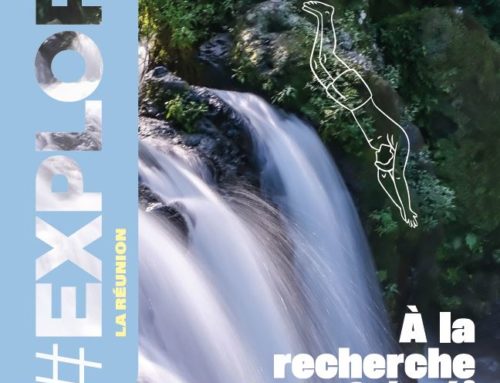 Le dernier numéro du magazine Explore La Réunion #17 est sorti !